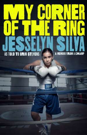 My Corner of the Ring de Jesselyn Silva