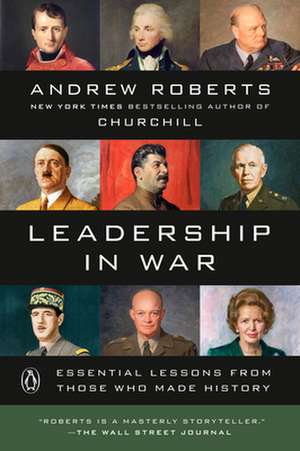 Leadership in War de Andrew Roberts