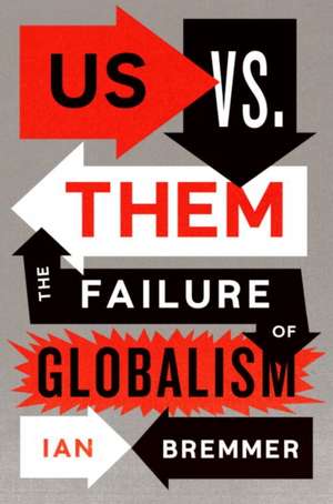 Bremmer, I: Us vs. Them