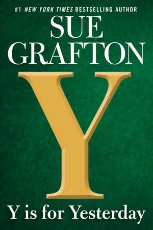 Y Is for Yesterday de Sue Grafton