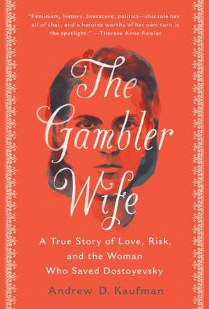 The Gambler Wife de Andrew D Kaufman