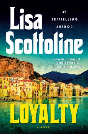 Loyalty de Lisa Scottoline