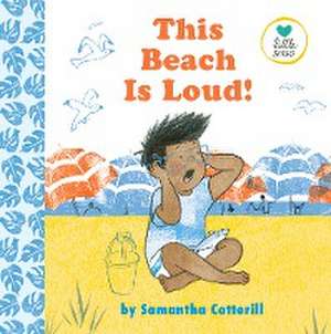 This Beach Is Loud! de Samantha Cotterill