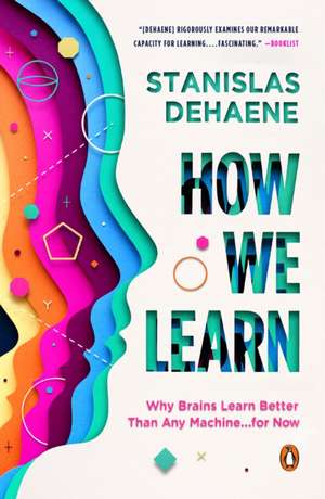 How We Learn de Stanislas Dehaene