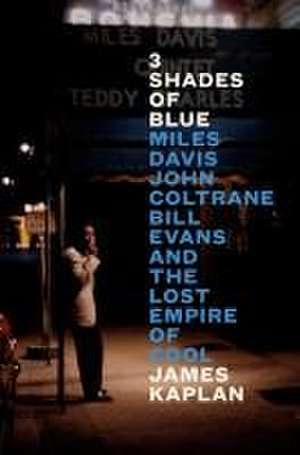 3 Shades of Blue de James Kaplan