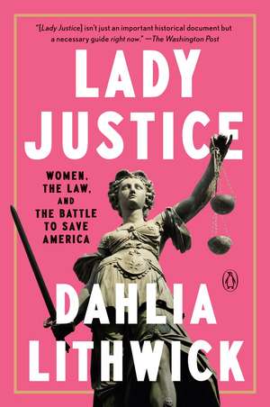 Lady Justice de Dahlia Lithwick