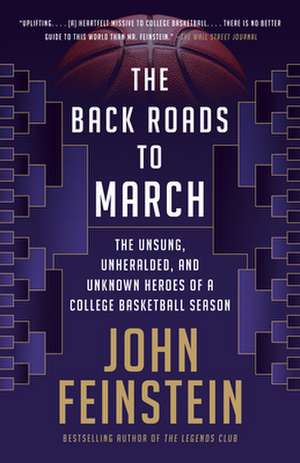 The Back Roads to March de John Feinstein