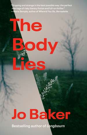 The Body Lies de J. O. Baker