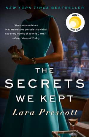 The Secrets We Kept de Lara Prescott