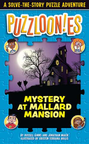 Puzzlooies! Mystery at Mallard Mansion de Russell Ginns