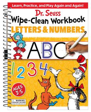 Dr. Seuss Wipe-Clean Workbook: Letters and Numbers de Dr. Seuss