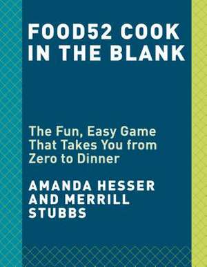 Food52 Cook in the Blank de Amanda Hesser