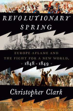 Revolutionary Spring de Christopher Clark