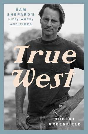 True West de Robert Greenfield