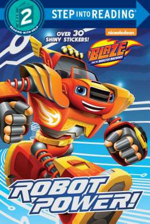 Robot Power! (Blaze and the Monster Machines) de Celeste Sisler