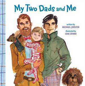 My Two Dads and Me de Michael Joosten