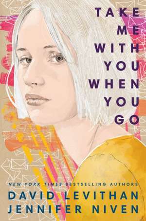 Take Me With You When You Go de David Levithan