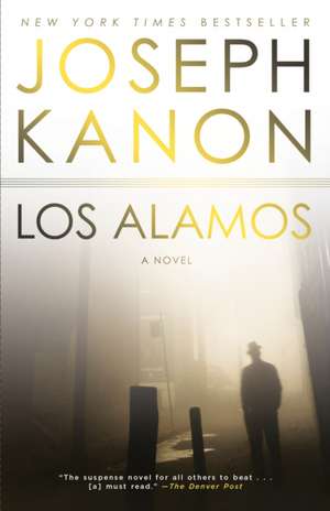 Los Alamos de Joseph Kanon