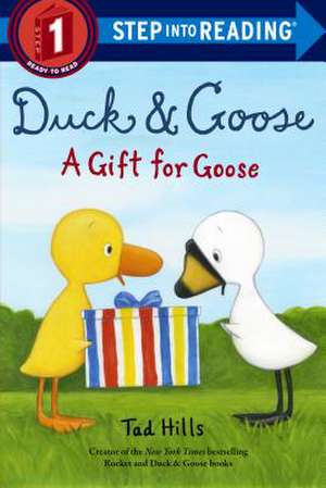 Duck & Goose, a Gift for Goose de Tad Hills