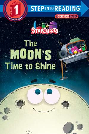 The Moon's Time to Shine (Storybots) de Storybots