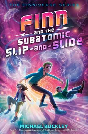 Finn and the Subatomic Slip-and-Slide de Michael Buckley