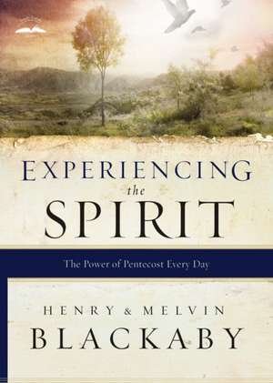 Experiencing the Spirit de Henry Blackaby