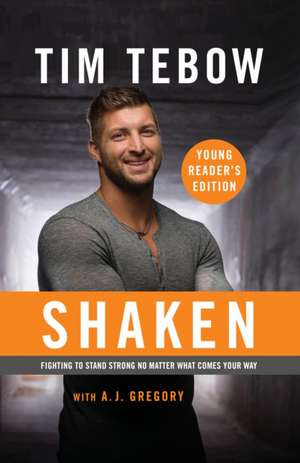 Shaken: Young Reader's Edition de Tim Tebow