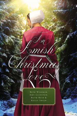 An Amish Christmas Love: Four Novellas de Beth Wiseman