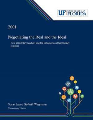 Negotiating the Real and the Ideal de Susan Wegmann