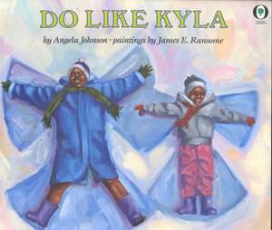 Do Like Kyla de Angela Johnson