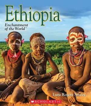 Ethiopia (Enchantment of the World) de Lura Rogers Seavey