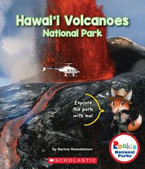 Hawai'i Volcanoes National Park (Rookie National Parks) de Karina Hamalainen