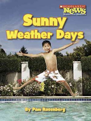 Sunny Weather Days de Pam Rosenberg