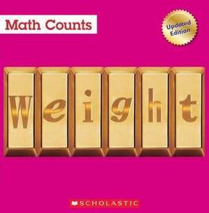 Weight (Math Counts: Updated Editions) de Henry Pluckrose