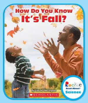 How Do You Know It's Fall? de Lisa M. Herrington