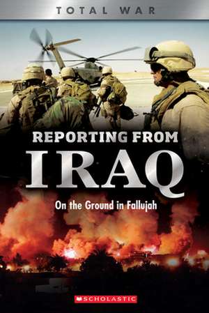 REPORTING FROM IRAQ (X BKS TOT de Candy J. Cooper