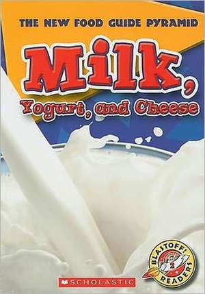 Milk, Yogurt, and Cheese de Emily K. Green