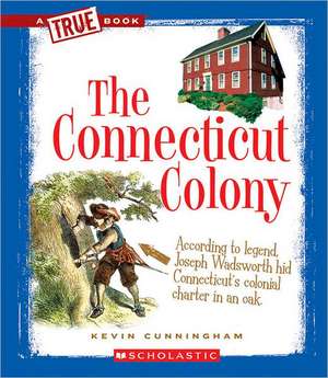 The Connecticut Colony de Kevin Cunningham