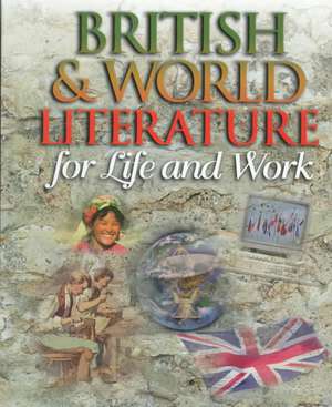 British & World Literature for Life and Work de Christine Bideganeta LaRocco