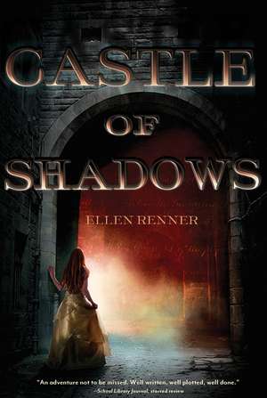 Castle of Shadows de Ellen Renner