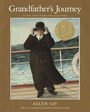 Grandfather's Journey 20th Anniversary: A Caldecott Award Winner de Allen Say