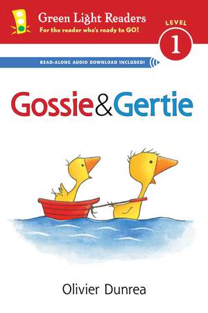 Gossie and Gertie (Reader) de Olivier Dunrea