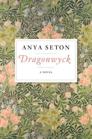 Dragonwyck de Anya Seton