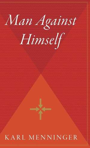 Man Against Himself de Karl Menninger