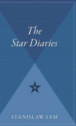 The Star Diaries de Stanislaw Lem