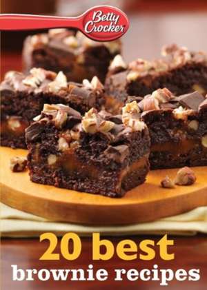 Betty Crocker 20 Best Brownie Recipes de Betty Crocker