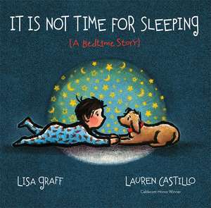 It Is Not Time for Sleeping de Lisa Graff