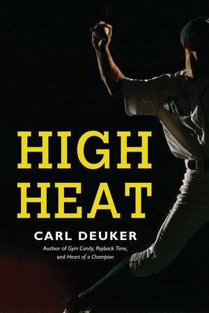 High Heat de Carl Deuker