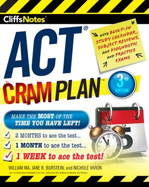 CliffsNotes ACT Cram Plan, 3rd Edition de William Ma