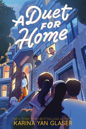 A Duet for Home de Karina Yan Glaser